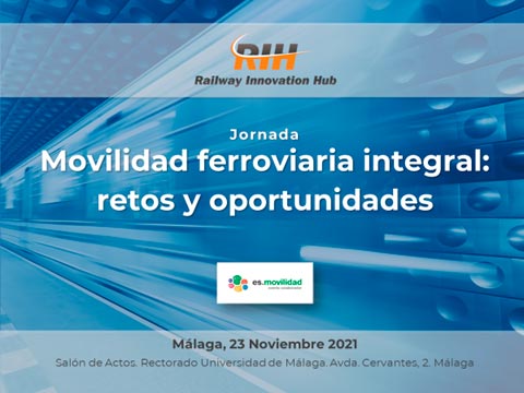 Movilidad ferroviaria integral: retos y oportunidades
